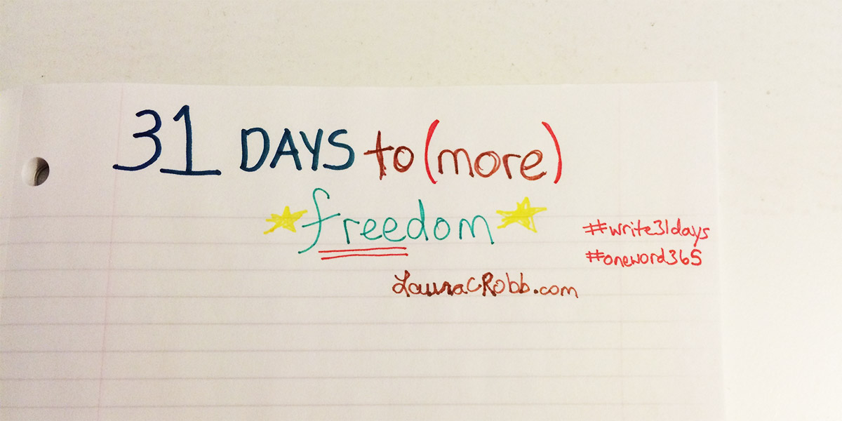 31 Days to (More) Freedom